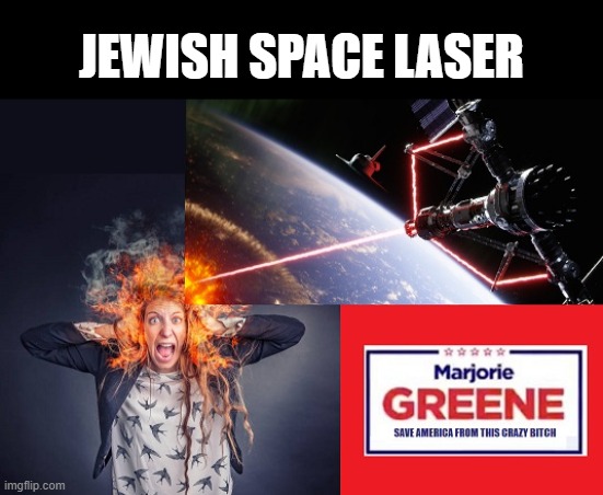 George Soros says, "Don't worry, we got this!" | JEWISH SPACE LASER | image tagged in george soros,marjorie greene,jewish space laser | made w/ Imgflip meme maker