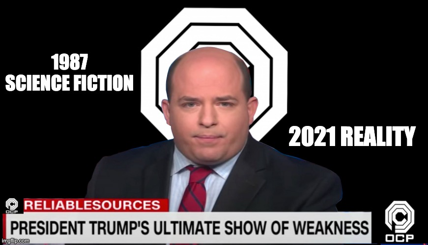 Biran Stelter Loves Robocop | 1987 SCIENCE FICTION; 2021 REALITY | image tagged in ocp and cnn,brian stelter,cnn,stelter,ocp | made w/ Imgflip meme maker