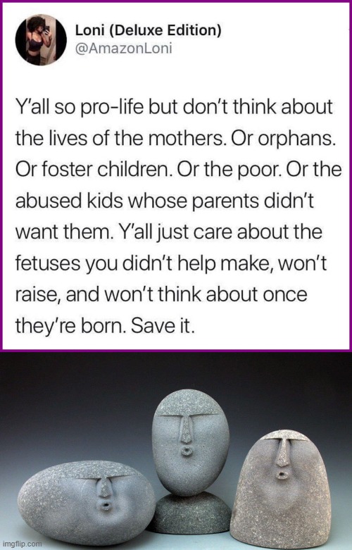 image tagged in pro-life hypocrisy,oof stones | made w/ Imgflip meme maker