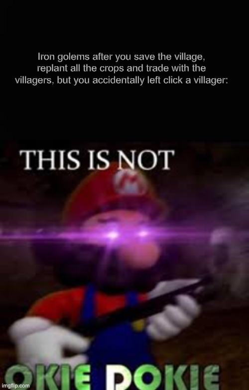If this happened to you, I feel bad | Iron golems after you save the village, replant all the crops and trade with the villagers, but you accidentally left click a villager: | image tagged in minecraft | made w/ Imgflip meme maker