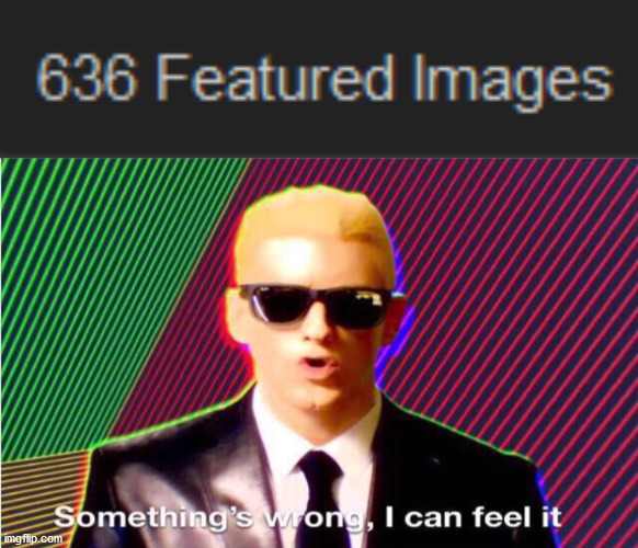 image tagged in something s wrong | made w/ Imgflip meme maker
