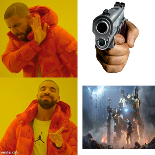 titanfall 2 drake | image tagged in memes,drake hotline bling | made w/ Imgflip meme maker