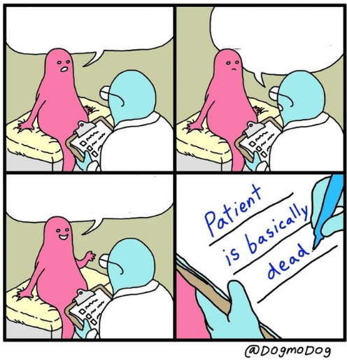 High Quality patient is basically dead Blank Meme Template