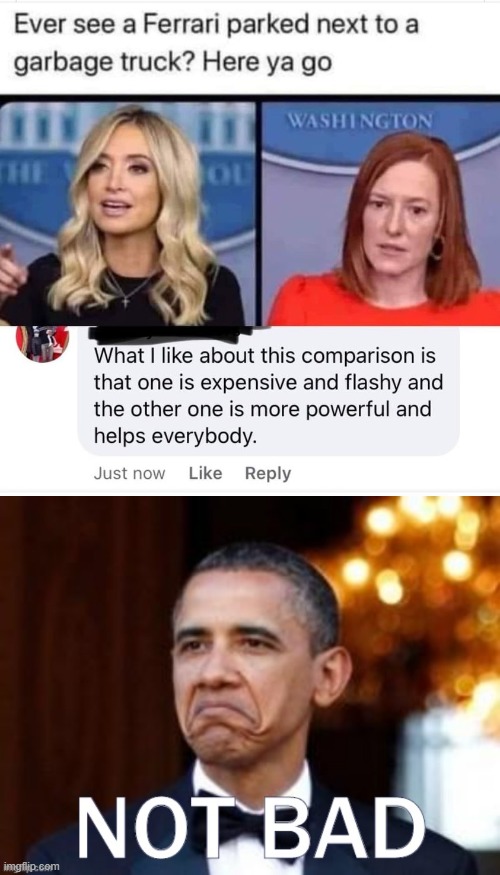 now that's a dunk | image tagged in mcenany psaki ferrari garbage truck,obama not bad with text for reaccs,press secretary,trump administration,press,media | made w/ Imgflip meme maker