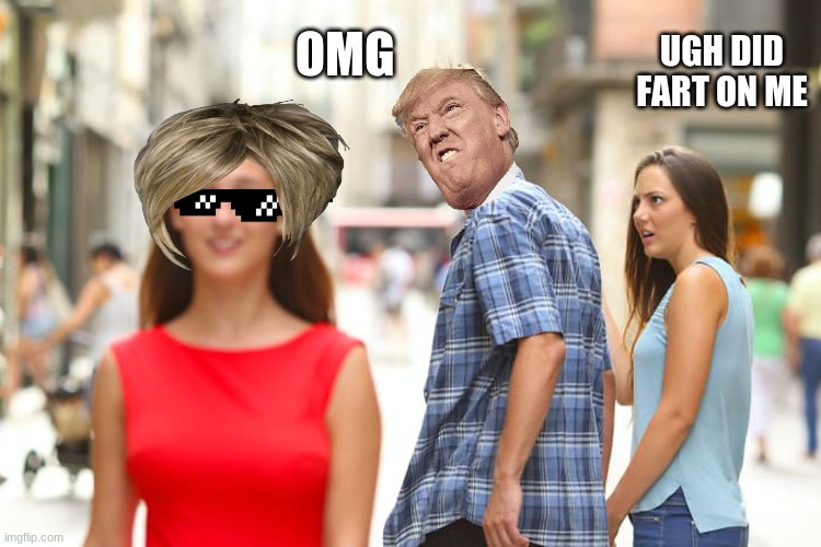 Distracted Boyfriend |  OMG; UGH DID FART ON ME | image tagged in memes,distracted boyfriend | made w/ Imgflip meme maker