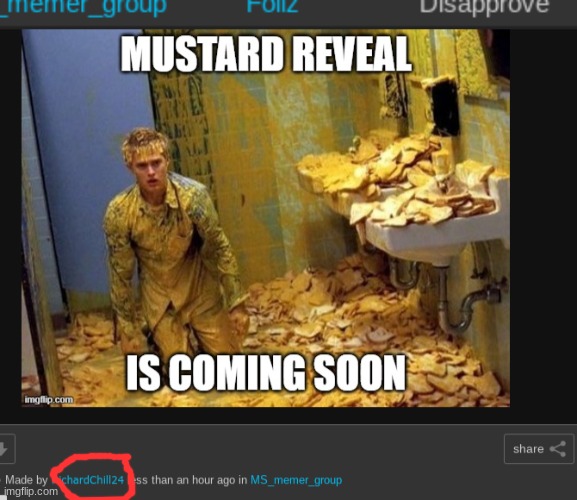 My first disapproval, goddammit stop spamming mustard richard | image tagged in stop,spam,dammit,richard,mustard,sucks | made w/ Imgflip meme maker