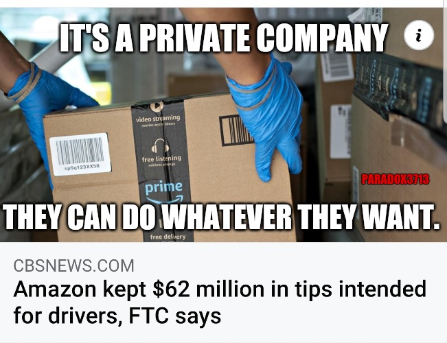 That tired phrase of justification will never age well.  Run Lil Jeffey, run! | IT'S A PRIVATE COMPANY; PARADOX3713; THEY CAN DO WHATEVER THEY WANT. | image tagged in memes,amazon,jeff bezos,funny,epic fail,wtf | made w/ Imgflip meme maker