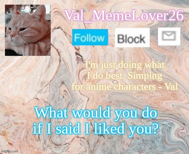 b o r e d | What would you do if I said I liked you? | made w/ Imgflip meme maker