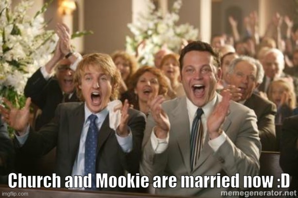 Congrats | Church and Mookie are married now :D | image tagged in congrats | made w/ Imgflip meme maker