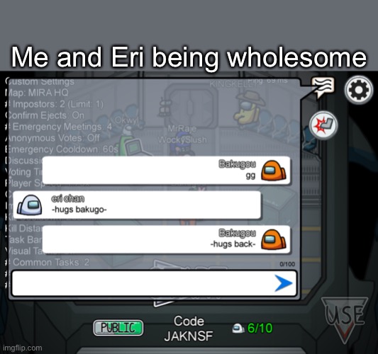 Me and Eri being wholesome | made w/ Imgflip meme maker