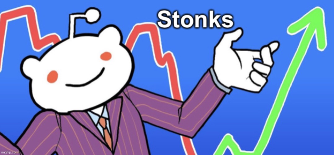 Reddit Stonks | image tagged in reddit stonks | made w/ Imgflip meme maker
