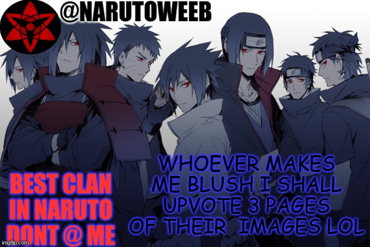 b e t | WHOEVER MAKES ME BLUSH I SHALL UPVOTE 3 PAGES OF THEIR  IMAGES LOL | made w/ Imgflip meme maker