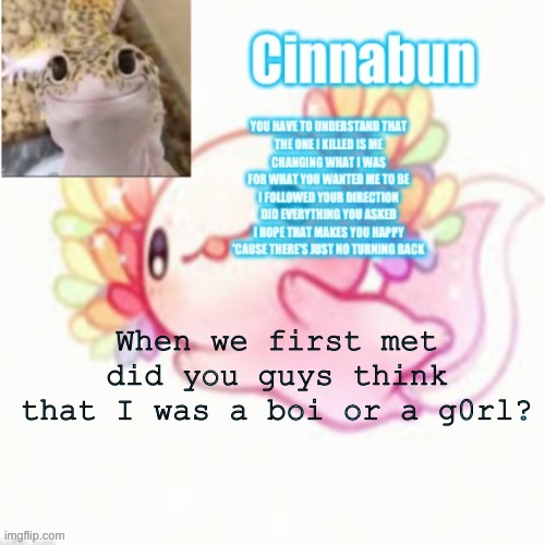 0ld trends go burrr | When we first met did you guys think that I was a boi or a g0rl? | made w/ Imgflip meme maker
