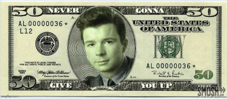 High Quality Rick roll dollar Blank Meme Template