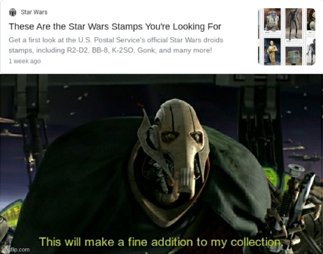 ah yes, the stamps | image tagged in this will make a fine addition to my collection,star wars | made w/ Imgflip meme maker
