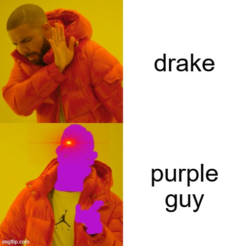 hotline purple | drake; purple guy | image tagged in memes,drake hotline bling | made w/ Imgflip meme maker