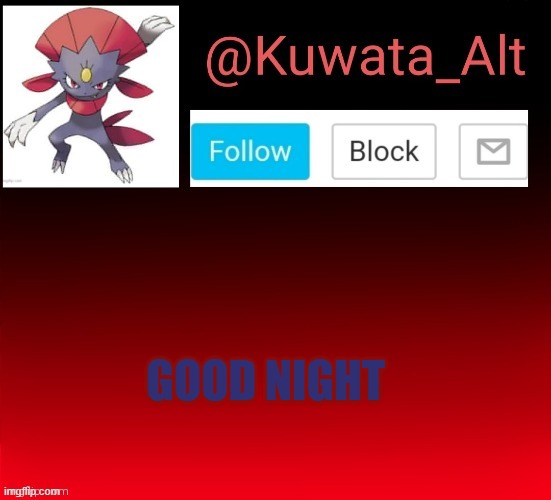 SPAM ME WITH FURRY IMAGES. DONT ASK, JUST DO | GOOD NIGHT | made w/ Imgflip meme maker