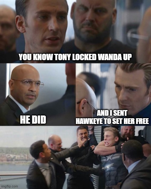 CaptAmericaElevator | YOU KNOW TONY LOCKED WANDA UP; AND I SENT HAWKEYE TO SET HER FREE; HE DID | image tagged in captamericaelevator | made w/ Imgflip meme maker