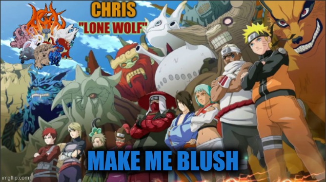 attempt 2: | MAKE ME BLUSH | image tagged in jinch riki template | made w/ Imgflip meme maker