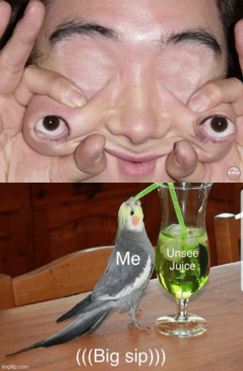 I need more of the unsee juice to not see that | image tagged in unsee juice | made w/ Imgflip meme maker