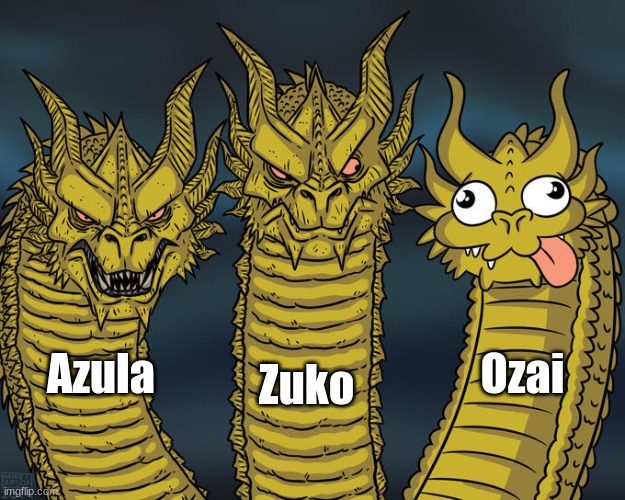 Avatar Firebenders | Zuko; Ozai; Azula | image tagged in derpy dragon | made w/ Imgflip meme maker