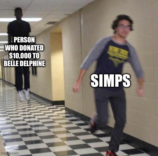 Like seriously those guys are on a whole new level of SIMP | PERSON WHO DONATED $10,000 TO BELLE DELPHINE; SIMPS | image tagged in floating boy chasing running boy,simp,funny,memes,belle delphine,gaming | made w/ Imgflip meme maker