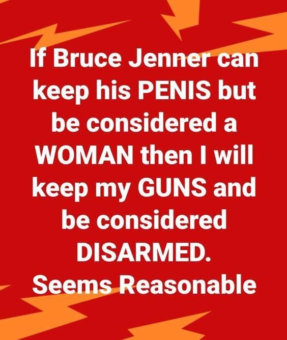 If Bruce Jenner can keep his penis but be considered a woman... | image tagged in bruce jenners penis,penis jokes,dick jokes,tired of hearing about transgenders,automatic tranny,manual tranny | made w/ Imgflip meme maker