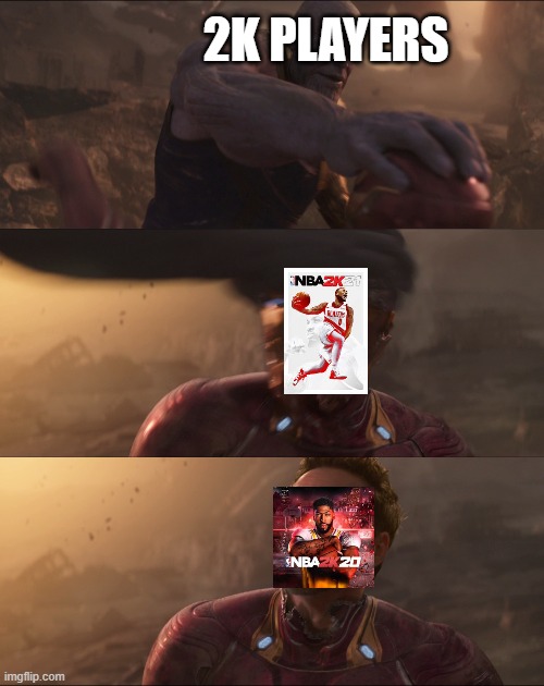 2K games | 2K PLAYERS | image tagged in thanos iron-man helmet | made w/ Imgflip meme maker