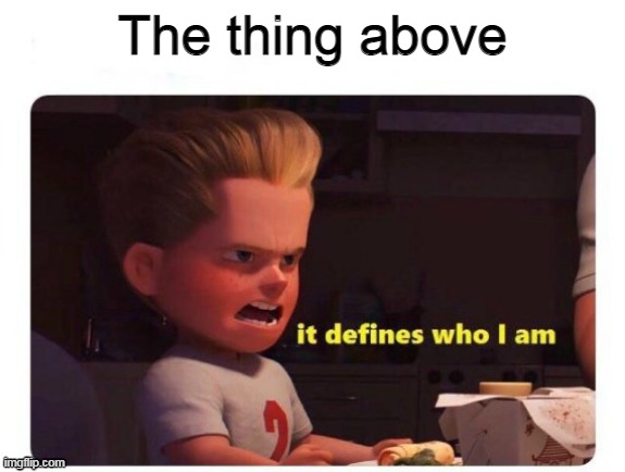 Yes. | The thing above | made w/ Imgflip meme maker