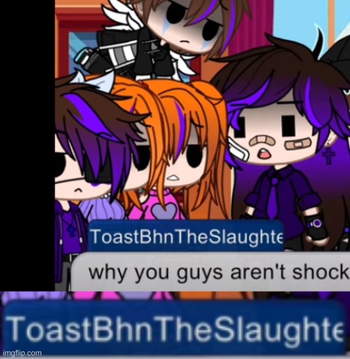 the toast behind the slaughter | image tagged in the man behind the slaughter | made w/ Imgflip meme maker