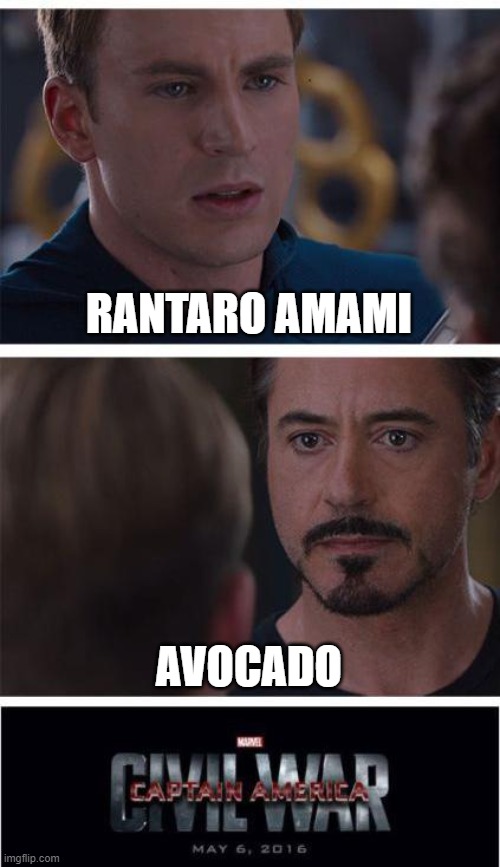 Marvel Civil War 1 Meme | RANTARO AMAMI; AVOCADO | image tagged in memes,marvel civil war 1 | made w/ Imgflip meme maker