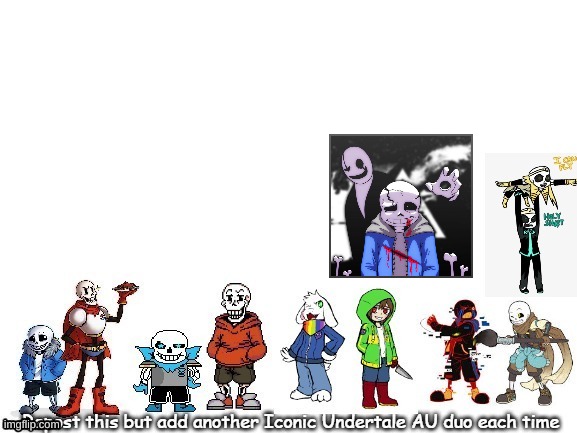 I added Last Breath and Gaster | image tagged in repost | made w/ Imgflip meme maker