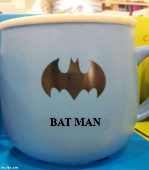 BAT MAN | made w/ Imgflip meme maker