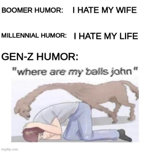 he said it right mfs | image tagged in boomer humor millennial humor gen-z humor | made w/ Imgflip meme maker