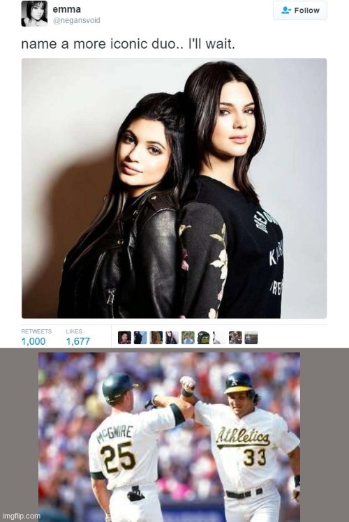 only A's fans will get this | image tagged in name a more iconic duo | made w/ Imgflip meme maker