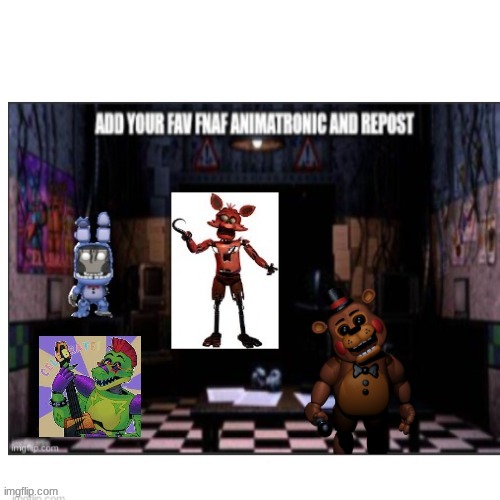keep it going | image tagged in fnaf | made w/ Imgflip meme maker