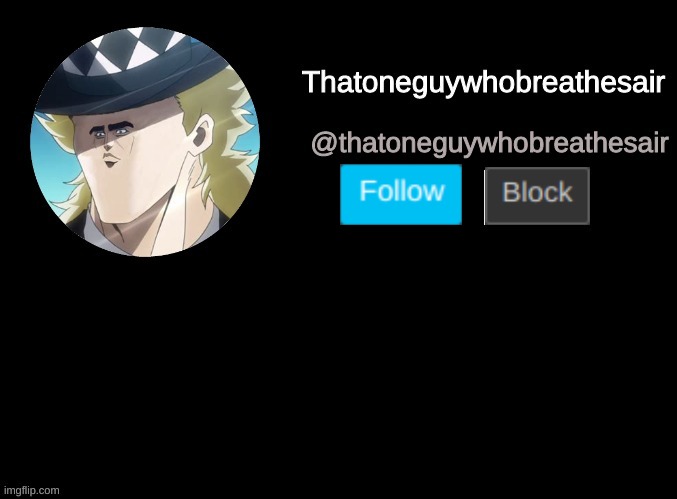 Thatoneguywhobreathesair's announcement template | image tagged in thatoneguywhobreathesair's announcement template | made w/ Imgflip meme maker