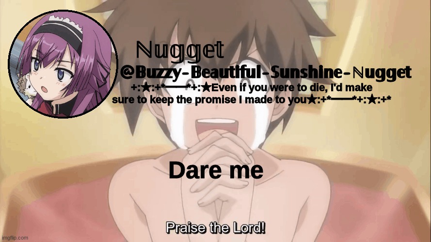 D e w i t | Dare me | image tagged in tsun tsun maid temp | made w/ Imgflip meme maker