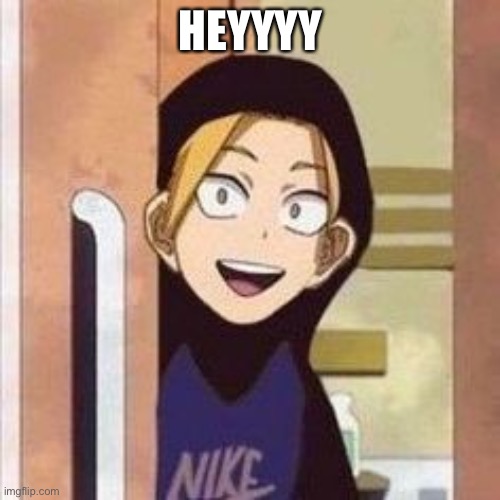 Yo boi danki | HEYYYY | image tagged in yo boi danki | made w/ Imgflip meme maker