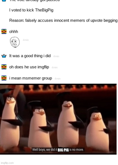 im kind of a dummy for saying "does he use imgflip | BIG PIG | image tagged in credits to the royal cheese | made w/ Imgflip meme maker