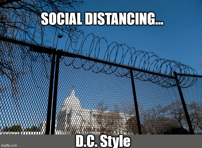 Sad | SOCIAL DISTANCING... D.C. Style | image tagged in evil government,scumbag government,democrat | made w/ Imgflip meme maker