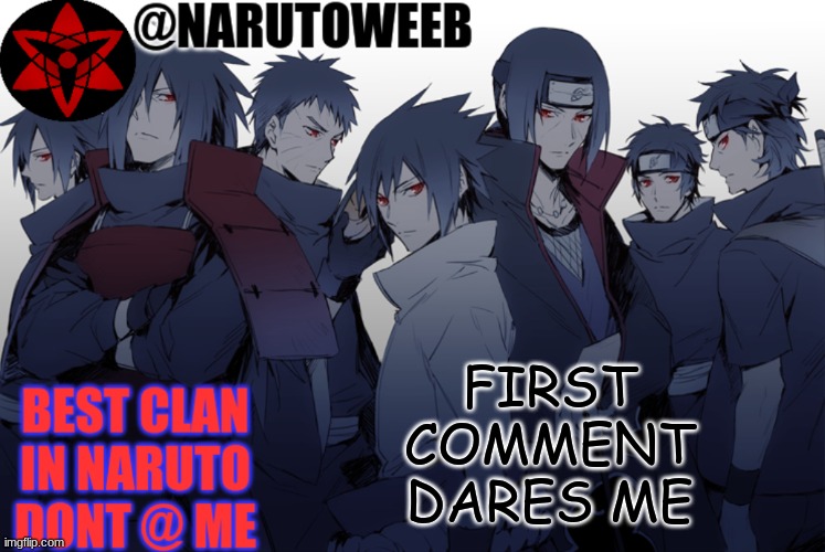 no NSFW pls | FIRST COMMENT DARES ME | made w/ Imgflip meme maker