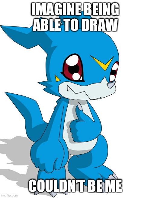 Ah yes, hand drawn OCs | IMAGINE BEING ABLE TO DRAW; COULDN’T BE ME | made w/ Imgflip meme maker