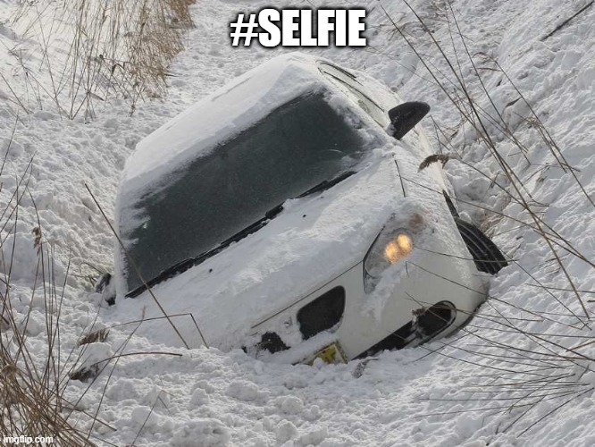 Car in ditch | #SELFIE | image tagged in car in ditch | made w/ Imgflip meme maker