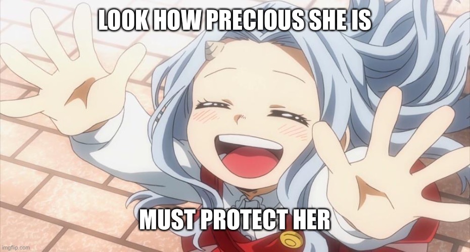 PRECIOUS | LOOK HOW PRECIOUS SHE IS; MUST PROTECT HER | image tagged in bnha,mha,my hero academia,anime | made w/ Imgflip meme maker