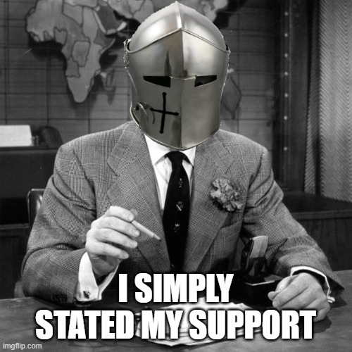 I SIMPLY STATED MY SUPPORT | made w/ Imgflip meme maker