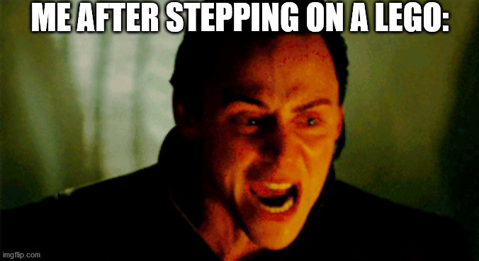 AAAAAAAAAAAAAHHHHHHHHH!!! | ME AFTER STEPPING ON A LEGO: | image tagged in loki | made w/ Imgflip meme maker