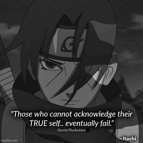 I'm posting quotes now too | image tagged in itachi,naruto | made w/ Imgflip meme maker