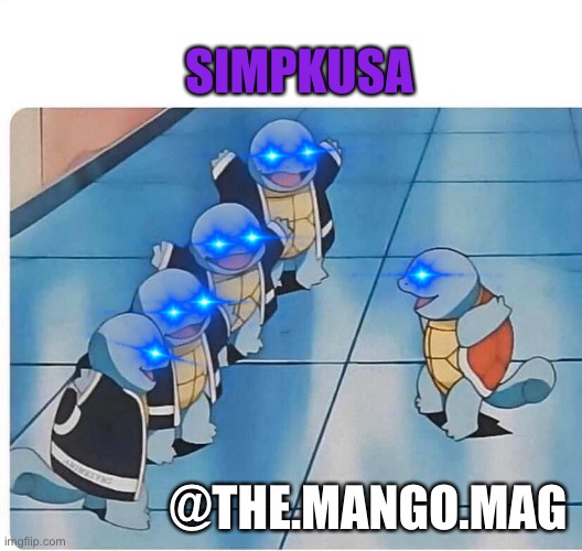 SIMPKUSA | SIMPKUSA; @THE.MANGO.MAG | image tagged in the scroll of truth | made w/ Imgflip meme maker