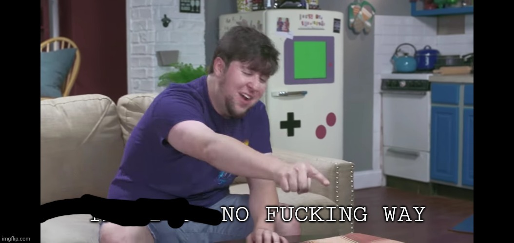 There is no fucking way | image tagged in there is no fucking way | made w/ Imgflip meme maker